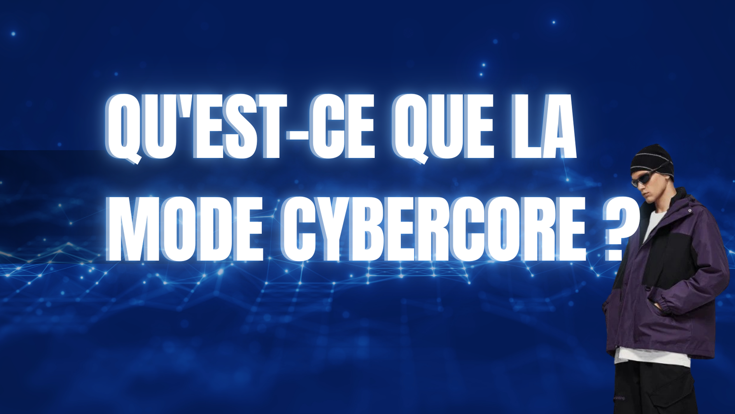 Qu'est-ce que la mode cybercore ?