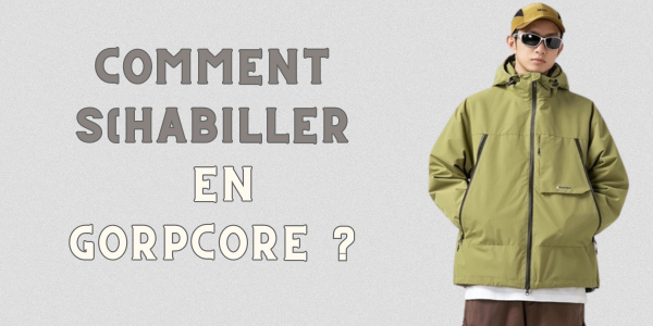 s'habiller en gorpcore