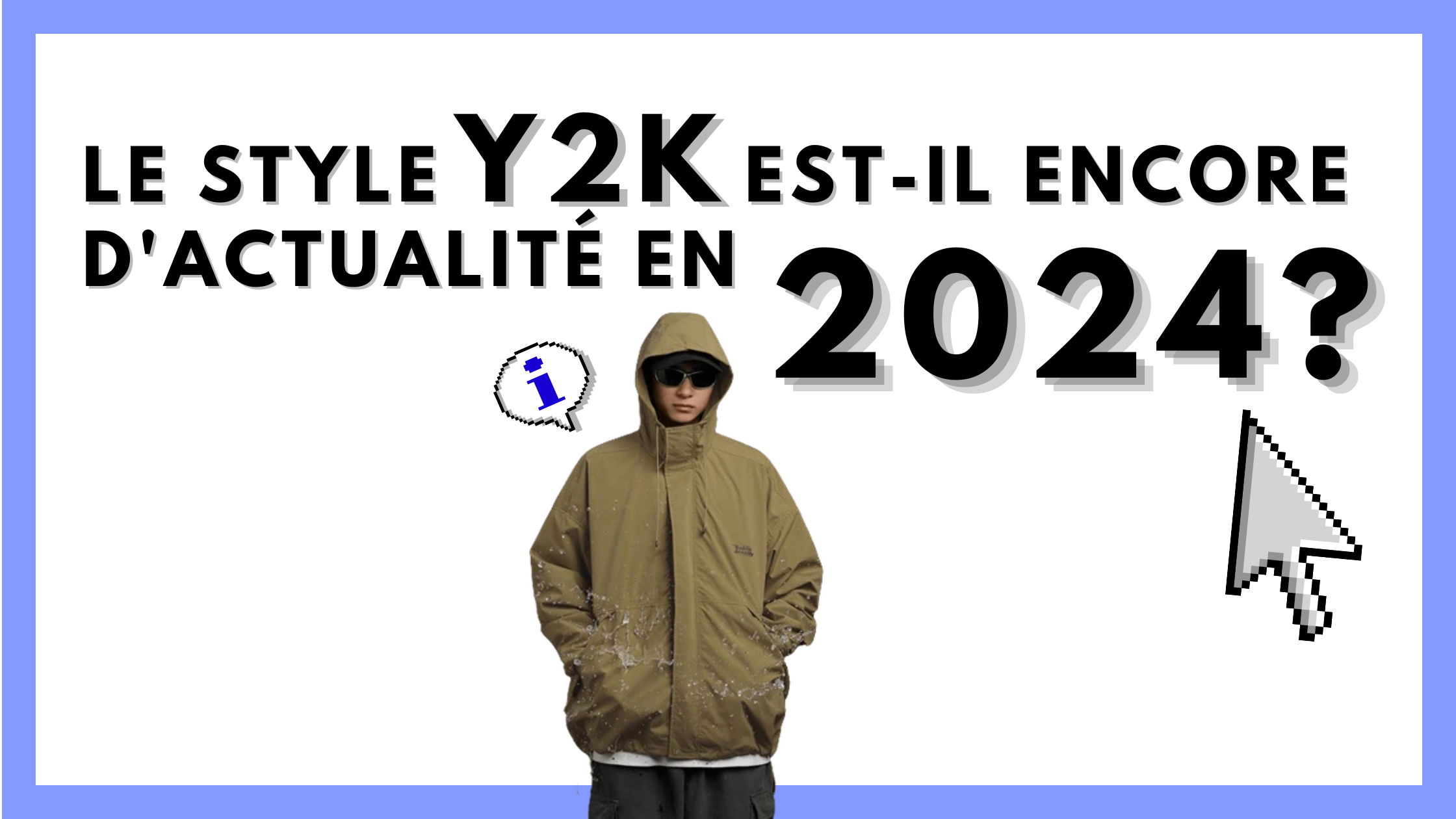 Le style Y2K est-il encore d'actualité en 2024 ?